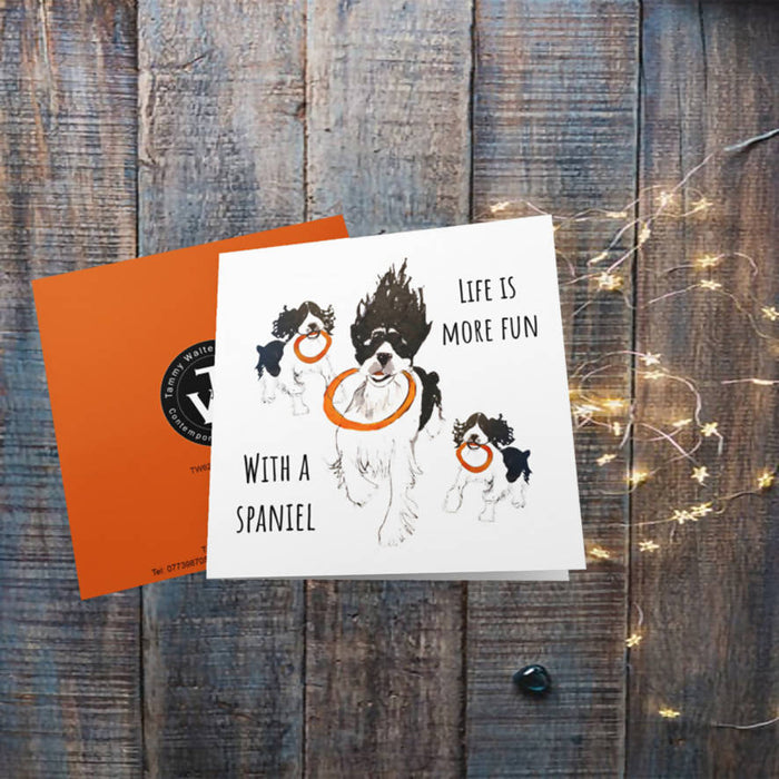 Life is more fun with a spaniel Greetings Card
