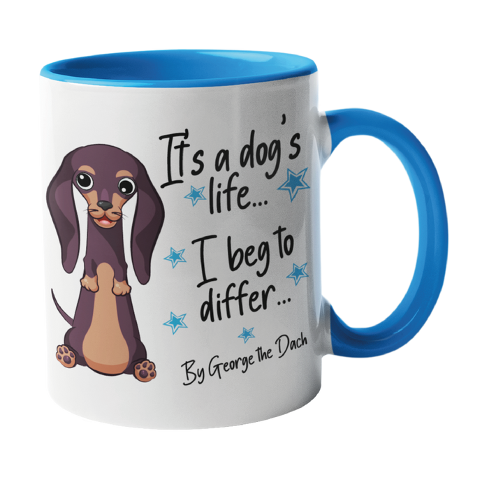 It's a dogs life Dog Mug
