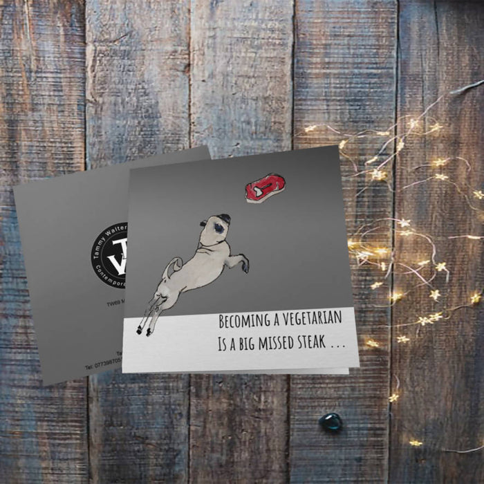 Missed Steak Pug Greeting Card